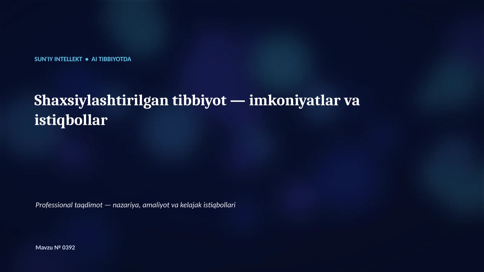 SUN'IY INTELLEKT • AI TIBBIYOTDA
