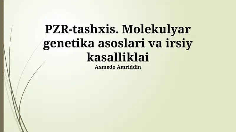 PZR-tashxis. Molekulyar genetika asoslari va irsiy kasalliklai
