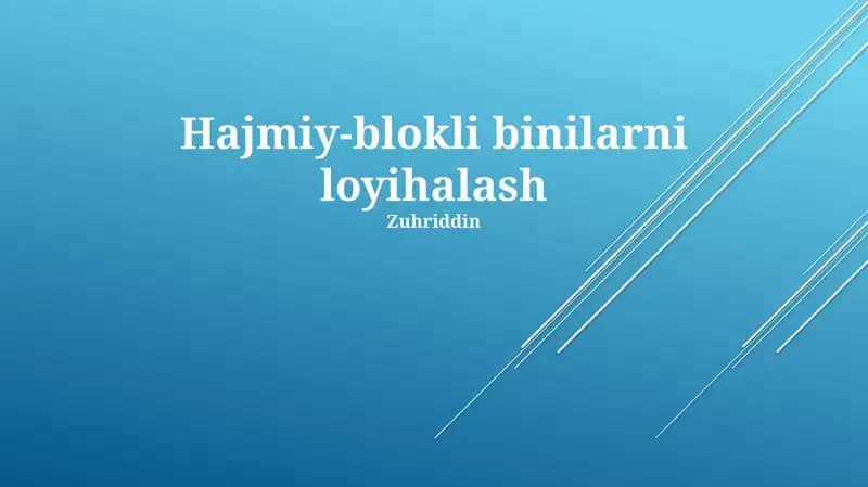 Hajmiy-blokli binilarni loyihalash