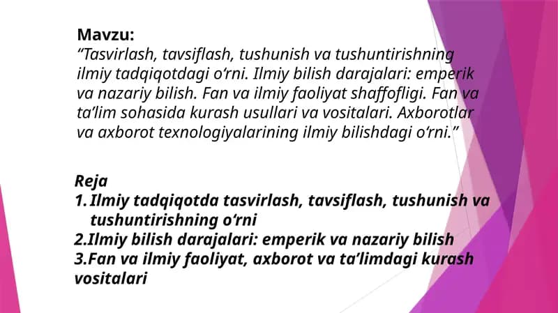 Ilmiytadqiqot datasvirlash, tavsiflash, tushunish vatushuntirishning o‘rni