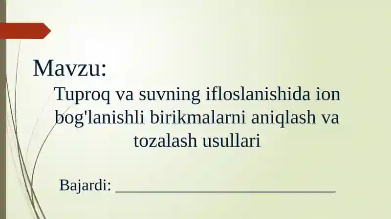 Tuproq va suvning ifloslanishida ionbog'lanishli birikmalarni aniqlash va tozalash usullari