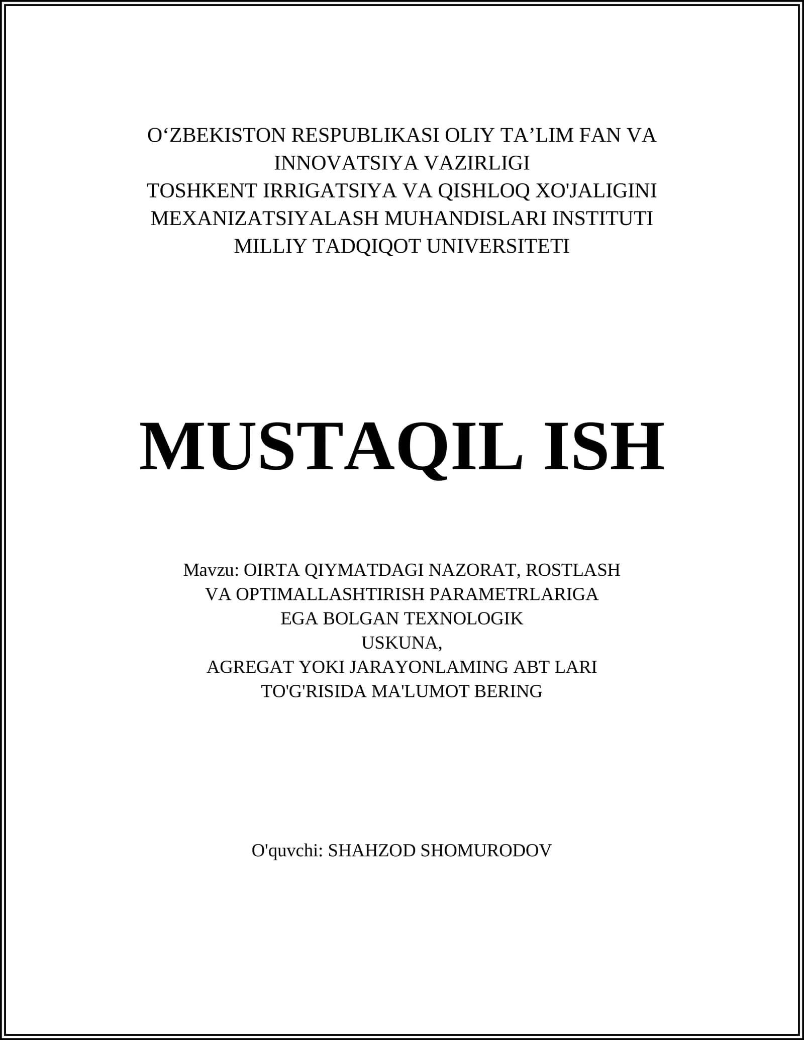 OIRTA QIYMATDAGI NAZORAT, ROSTLASH VA OPTIMALLASHTIRISH PARAMETRLARIGA EGA BOLGAN TEXNOLOGIK USKUNA,