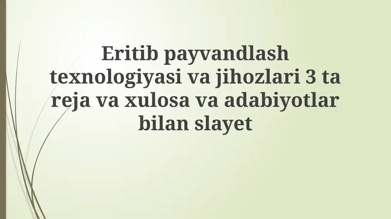 Eritib payvandlash texnologiyasi va jihozlari