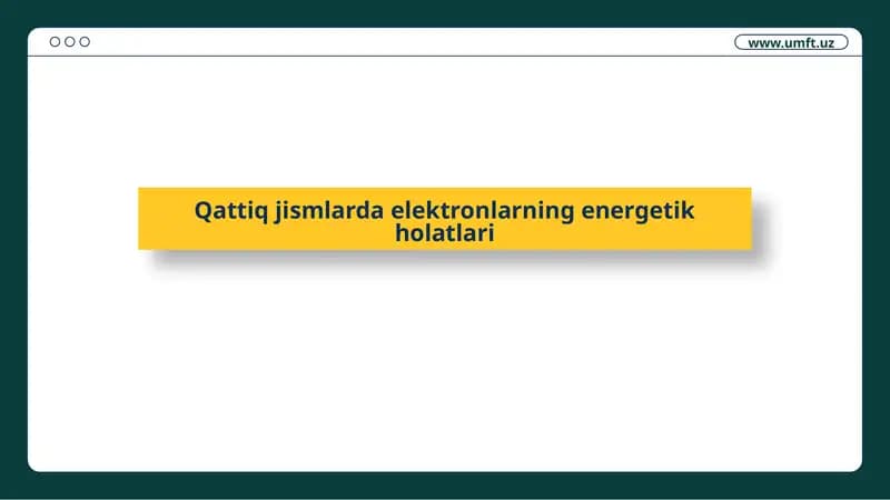 Qattiqjismlarda elektronlarning energetik holatlari