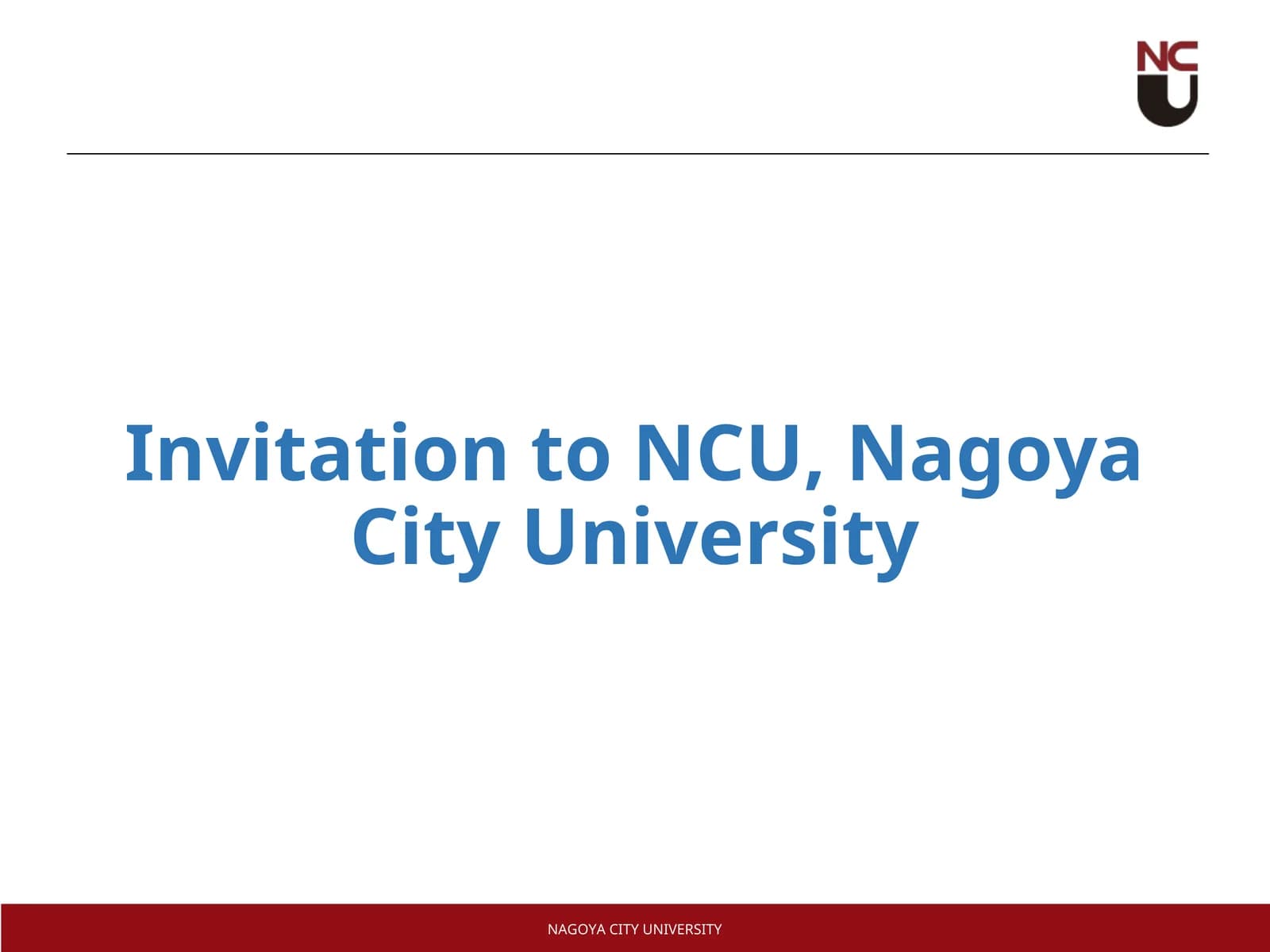 Invitation to NCU, Nagoya City University
