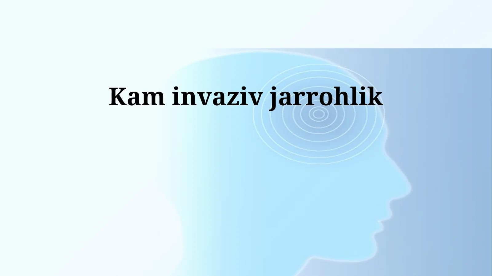 Kam invaziv jarrohlik