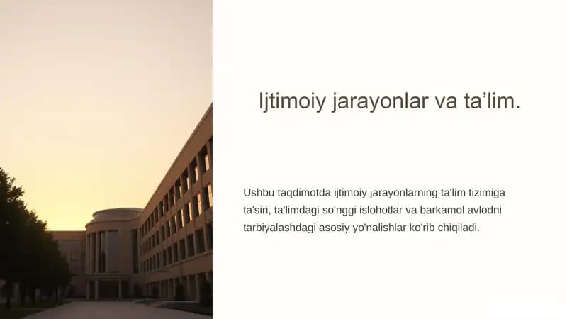 Ijtimoiy jarayonlar va ta’lim.