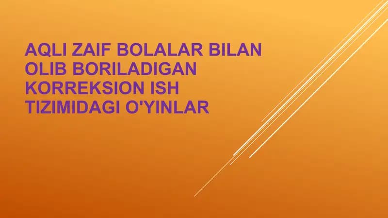 Aqli zaif bolalar bilan olib boriladigan korreksion ish tizimidagi o'yinlar