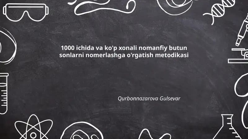 1000 ichida va ko'p xonali nomanfiy butun sonlarni nomerlashga o'rgatish metodikasi