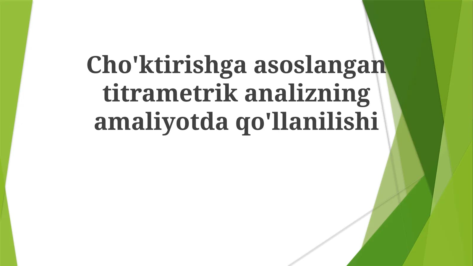 Cho'ktirishga asoslangan titrimetrik analizning amaliyotda qo'llanilishi