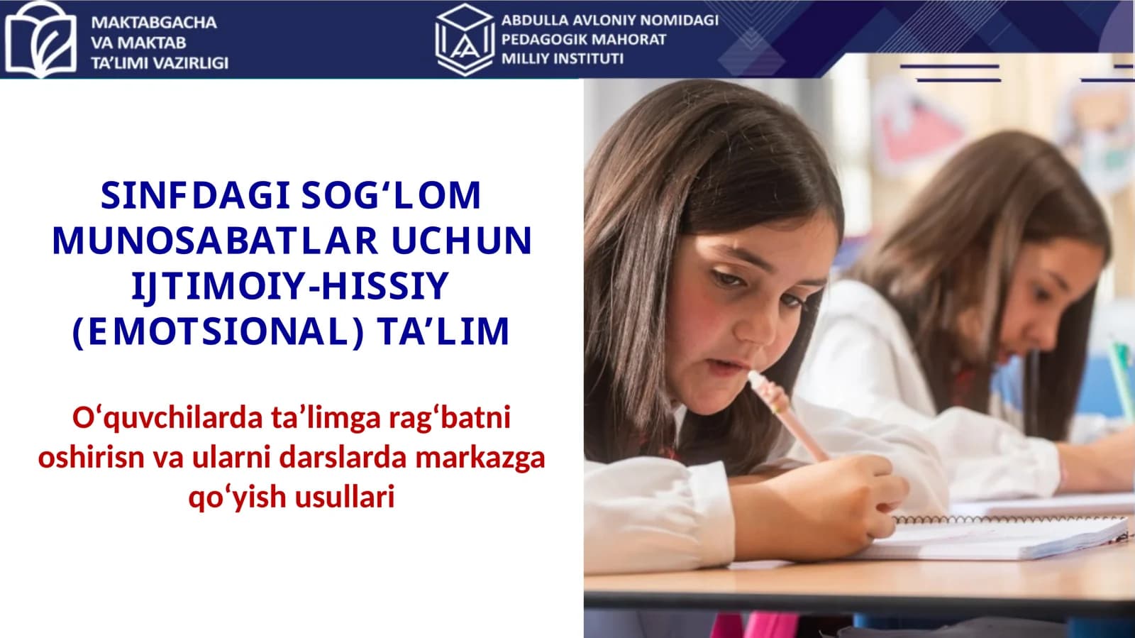 Sinfdagi sogʻlom munosabatlar uchun ijtimoiy-hissiy (emotsional) ta’lim