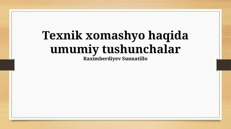 Texnik xomashyo haqida umumiy tushunchalar