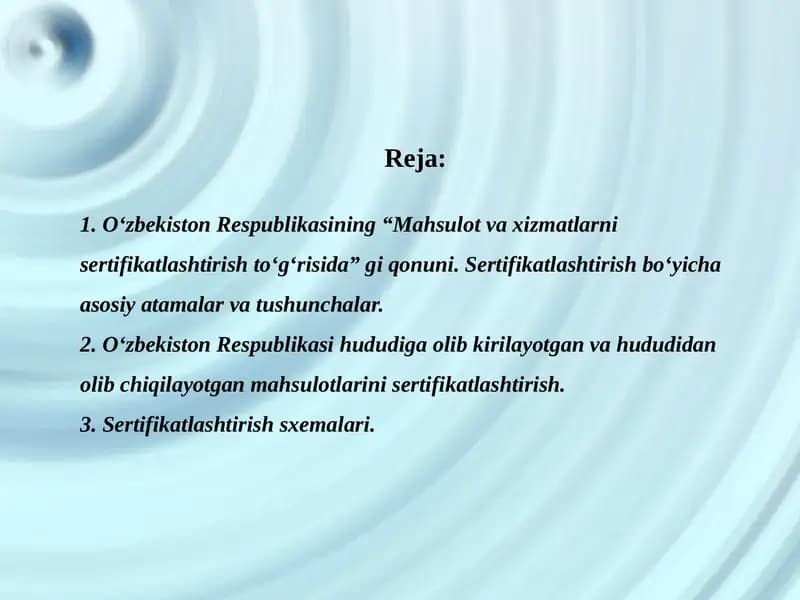 "Mahsulot va xizmatlarni sertifikatlashtirish to'g'risida" gi qonuni