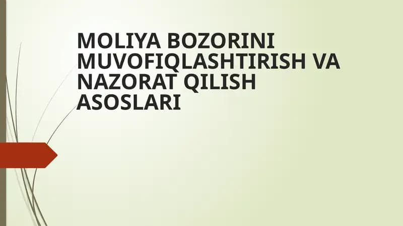 MOLIYA BOZORINI MUVOFIQLASHTIRISH VANAZORAT QILISH ASOSLARI