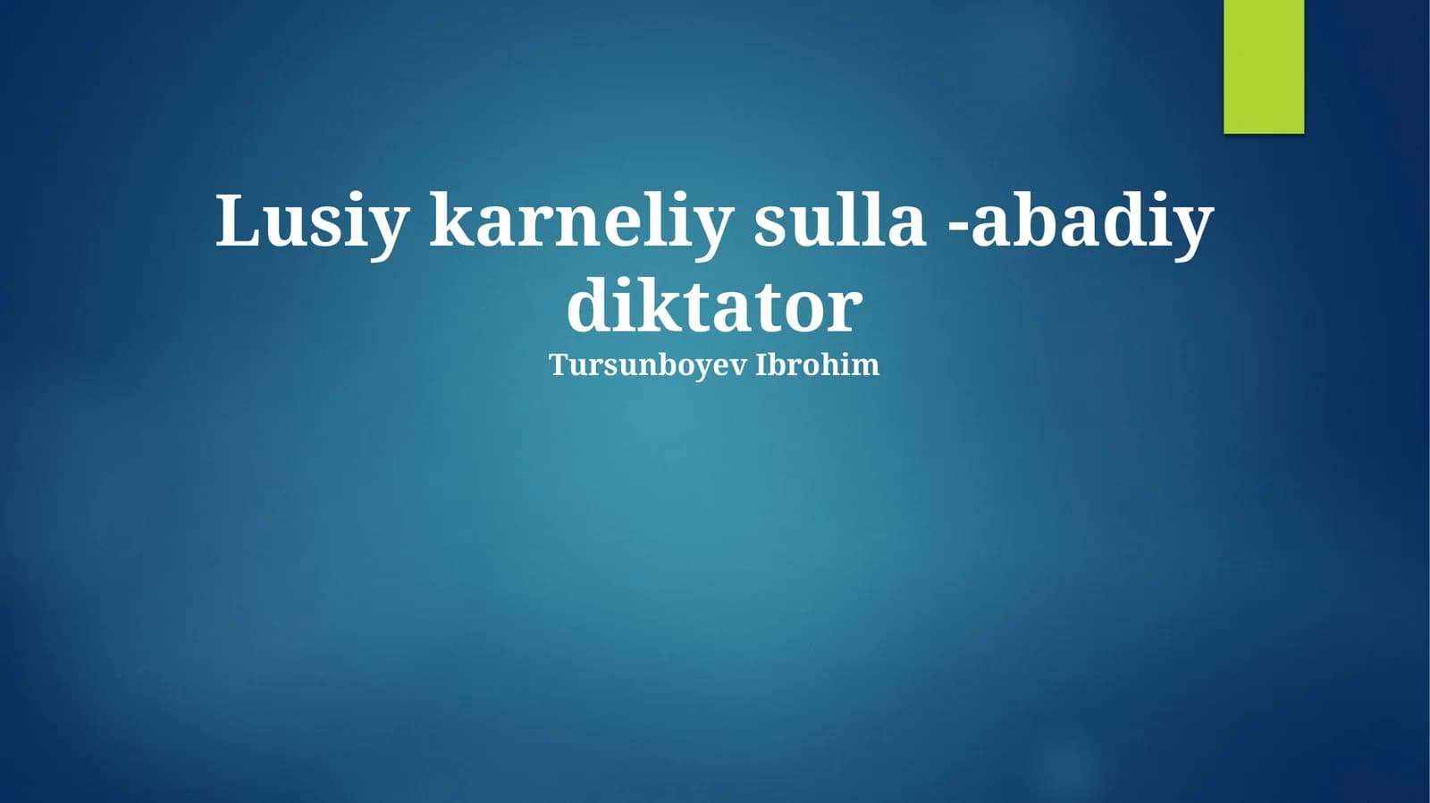 Lusiy karneliy sulla -abadiy diktator