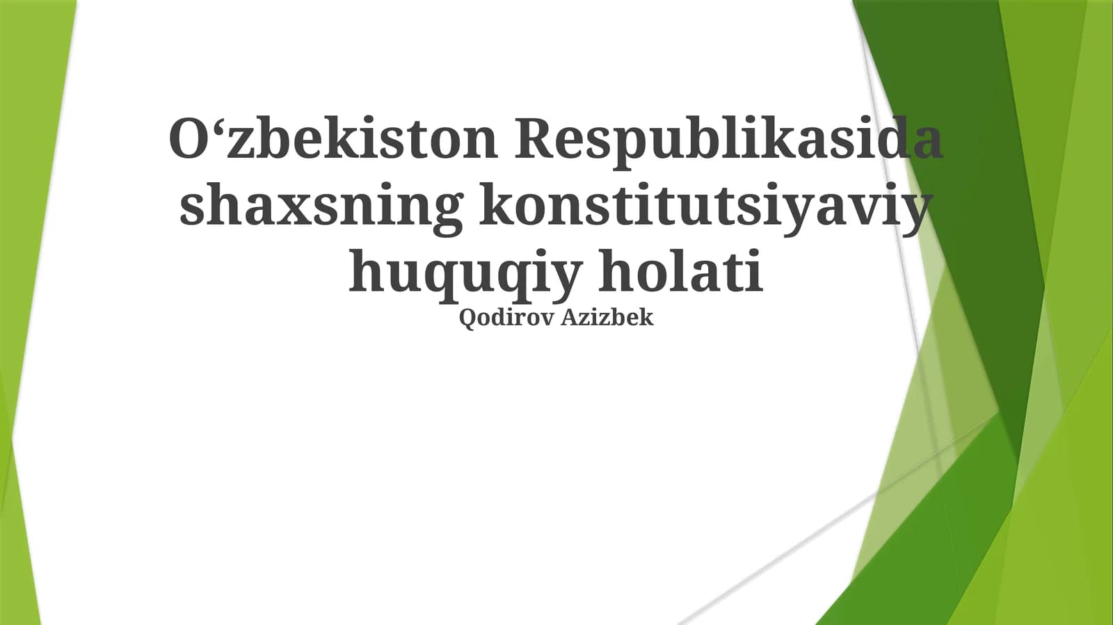 O‘zbekiston Respublikasida shaxsning konstitutsiyaviy huquqiy holati