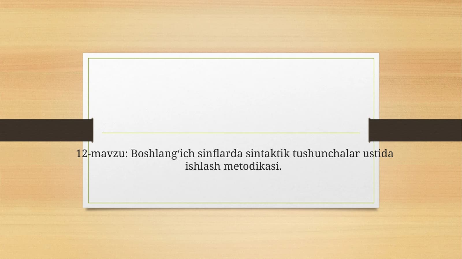 Boshlang‘ich sinflarda sintaktik tushunchalar ustida ishlash metodikasi