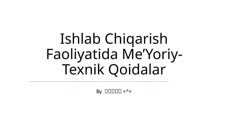 Ishlab Chiqarish Faoliyatida Me’Yoriy-Texnik Qoidalar