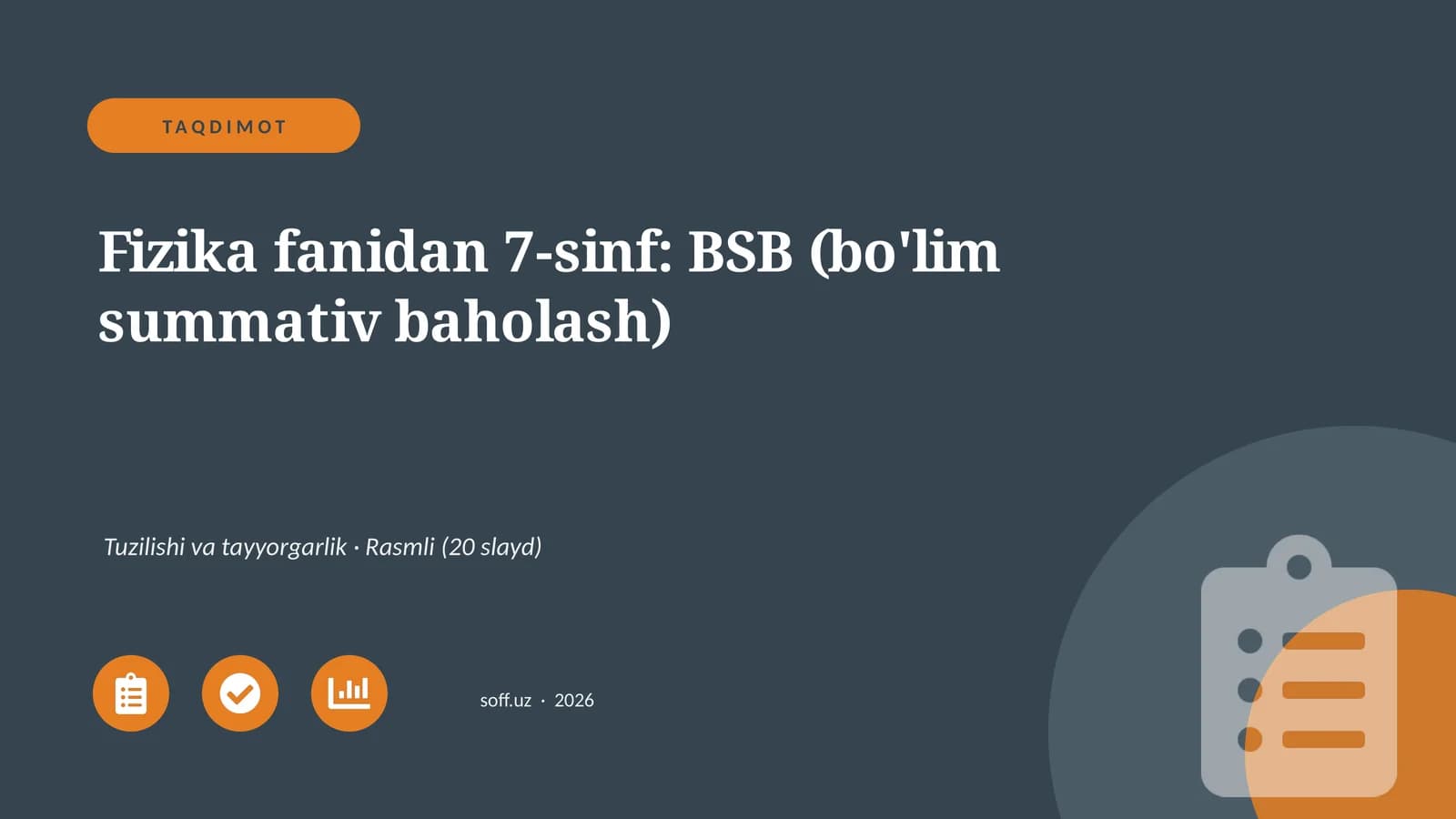 Fizika fanidan 7-sinf: BSB (bo'lim summativ baholash)
