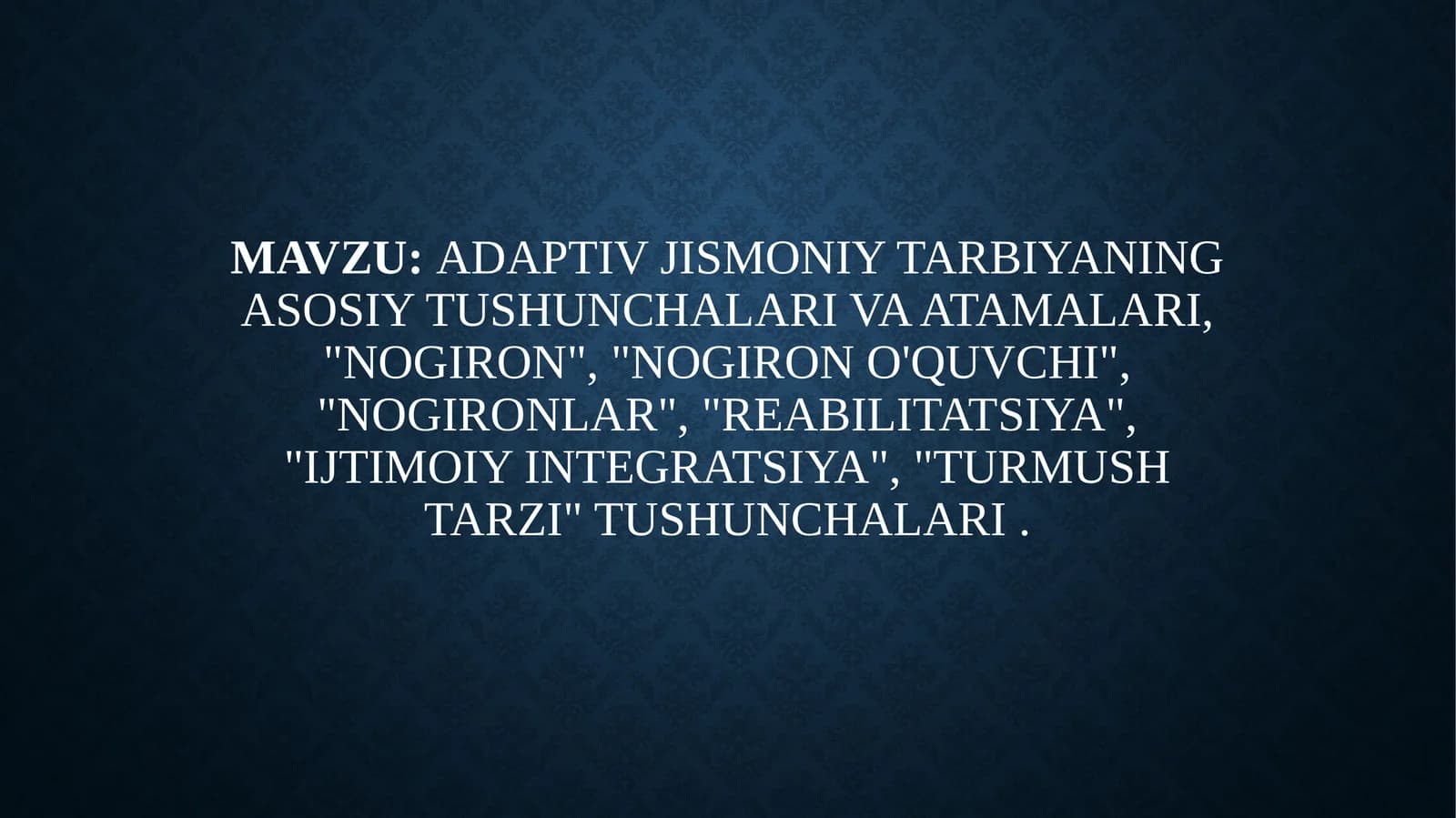 Adaptivjismoniytarbiyaningasosiytushunchalarivaatamalari