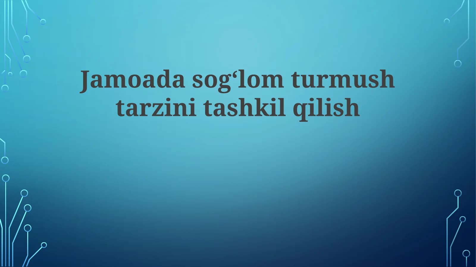 Jamoadagi sogʻlom turmush tarzini tashkil qilish