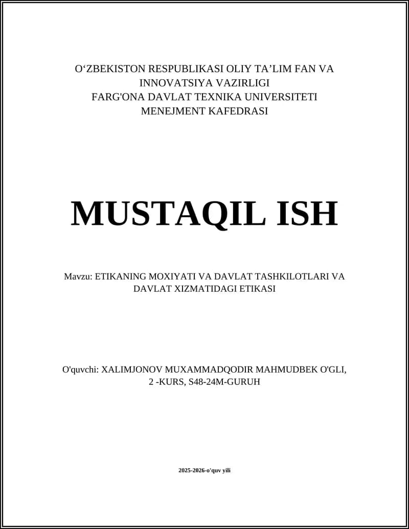 ETIKANING MOXIYATI VA DAVLAT TASHKILOTLARI VA DAVLAT XIZMATIDAGI ETIKASI