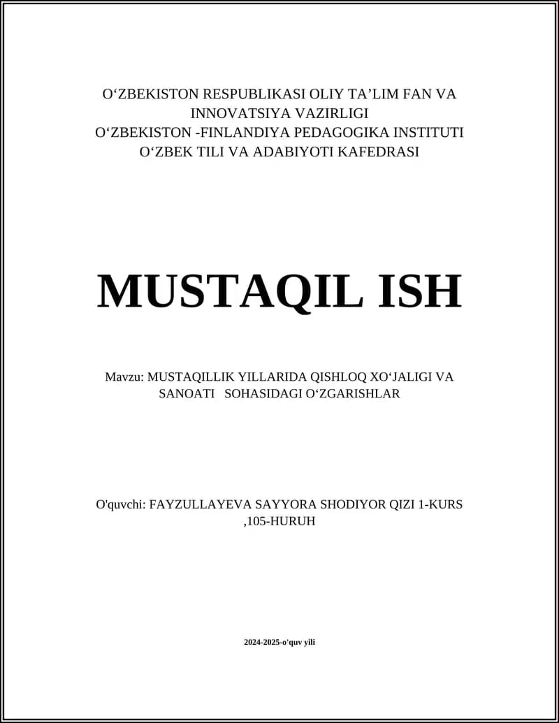 MUSTAQILLIK YILLARIDA QISHLOQ XOʻJALIGI VA SANOATI SOHASIDAGI OʻZGARISHLAR