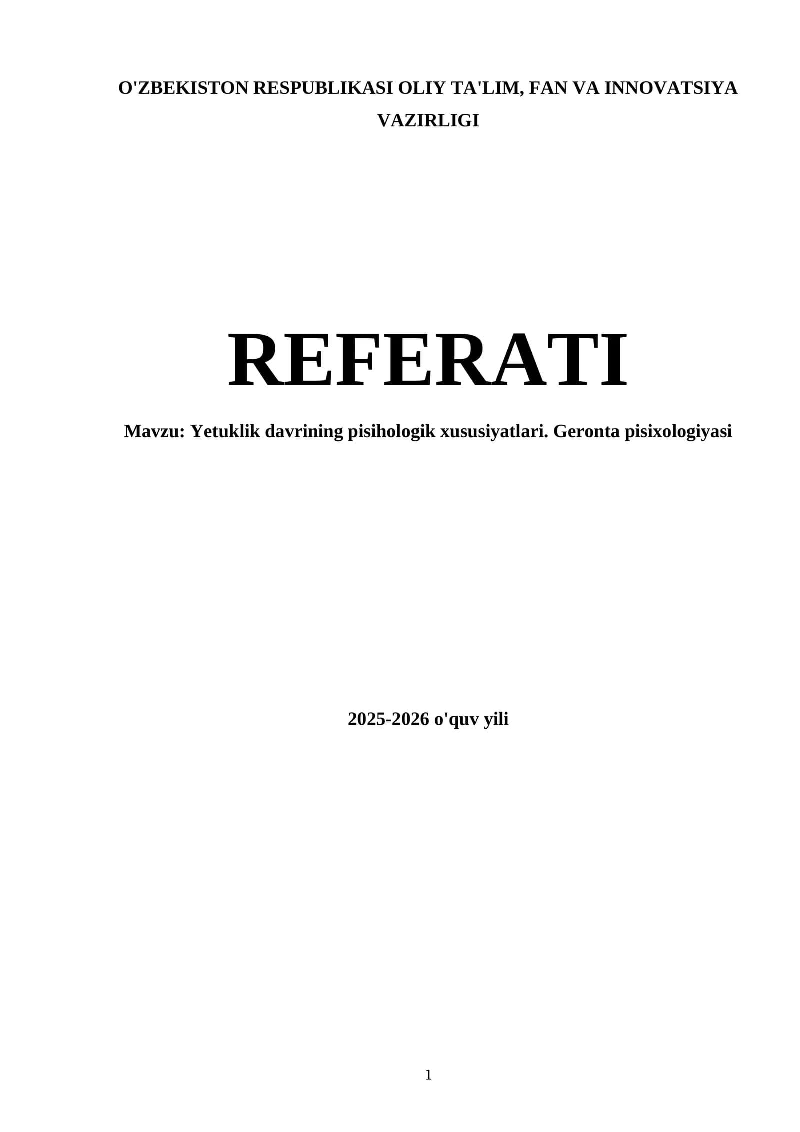 Yetuklik davrining psixologik xususiyatlari. Geronta pisixologiyasi