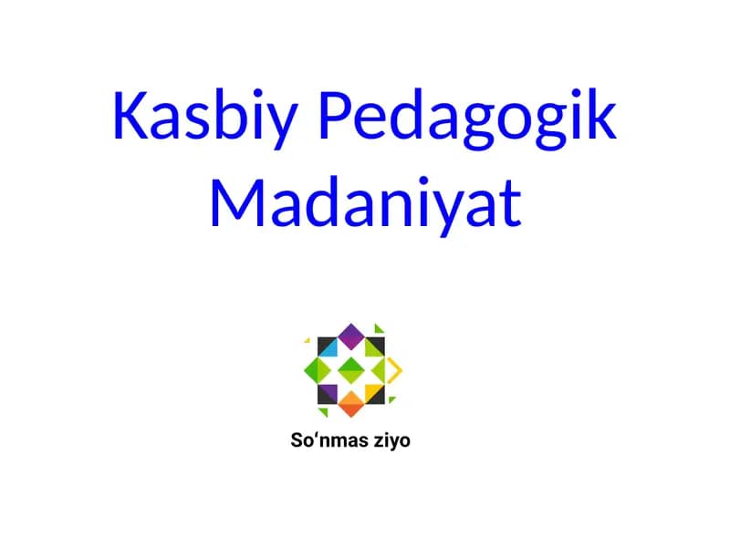 Kasbiy Pedagogik Madaniyat