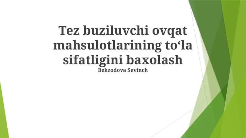 Tez buziluvchi ovqat mahsulotlarining toʻla sifatligini baxolash