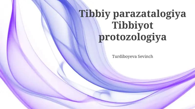Tibbiy Parazitologiya va Protozoologiyaning Asosiy Tushunchalari