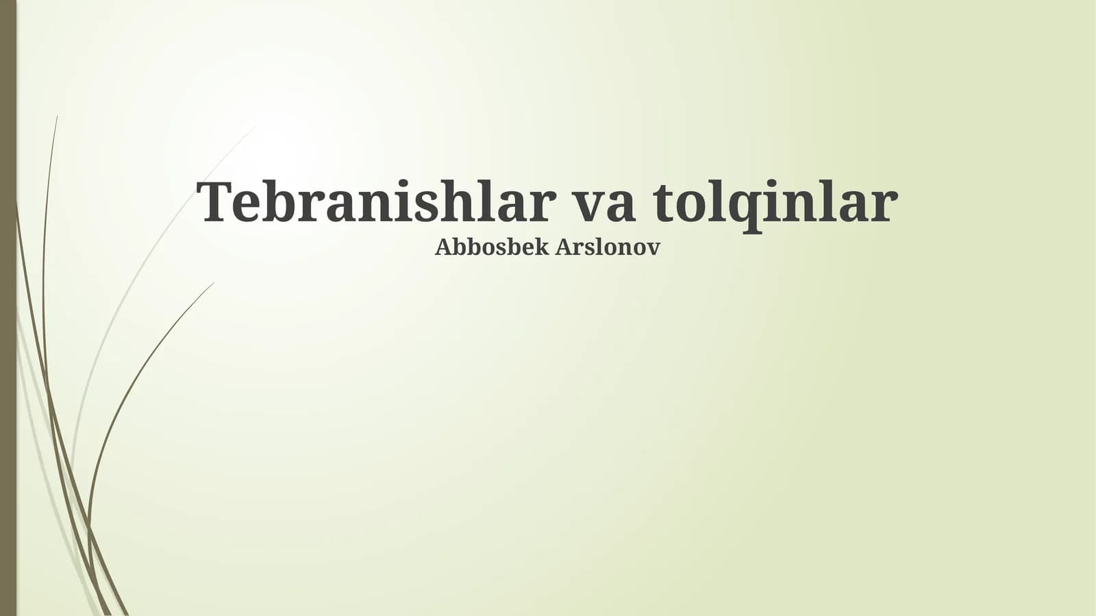 Tebranishlar va tolqinlar