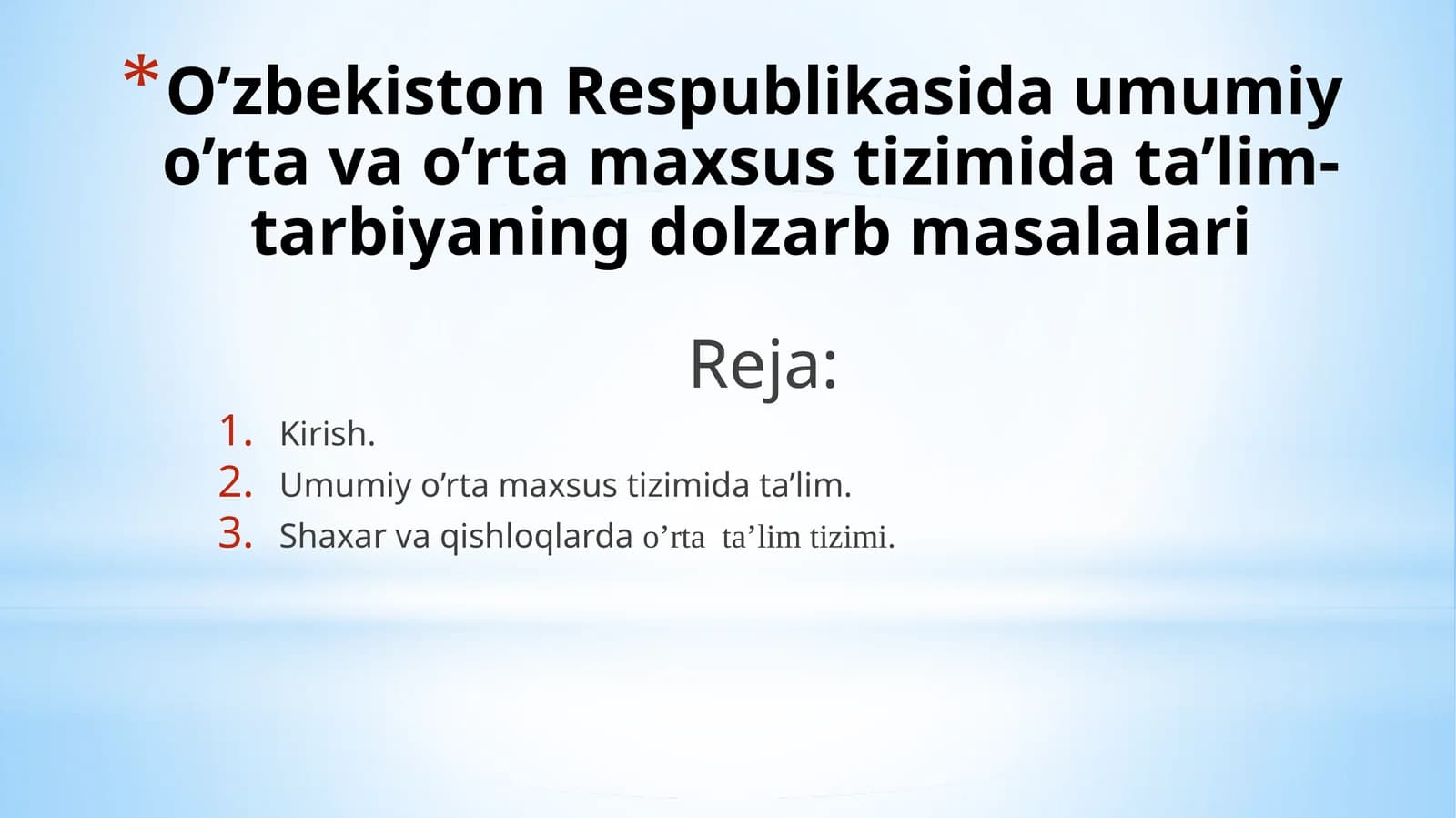 O’zbekiston Respublikasida umumiy o’rta va o’rta maxsus tizimida ta’lim-tarbiyaning dolzarb masalalari