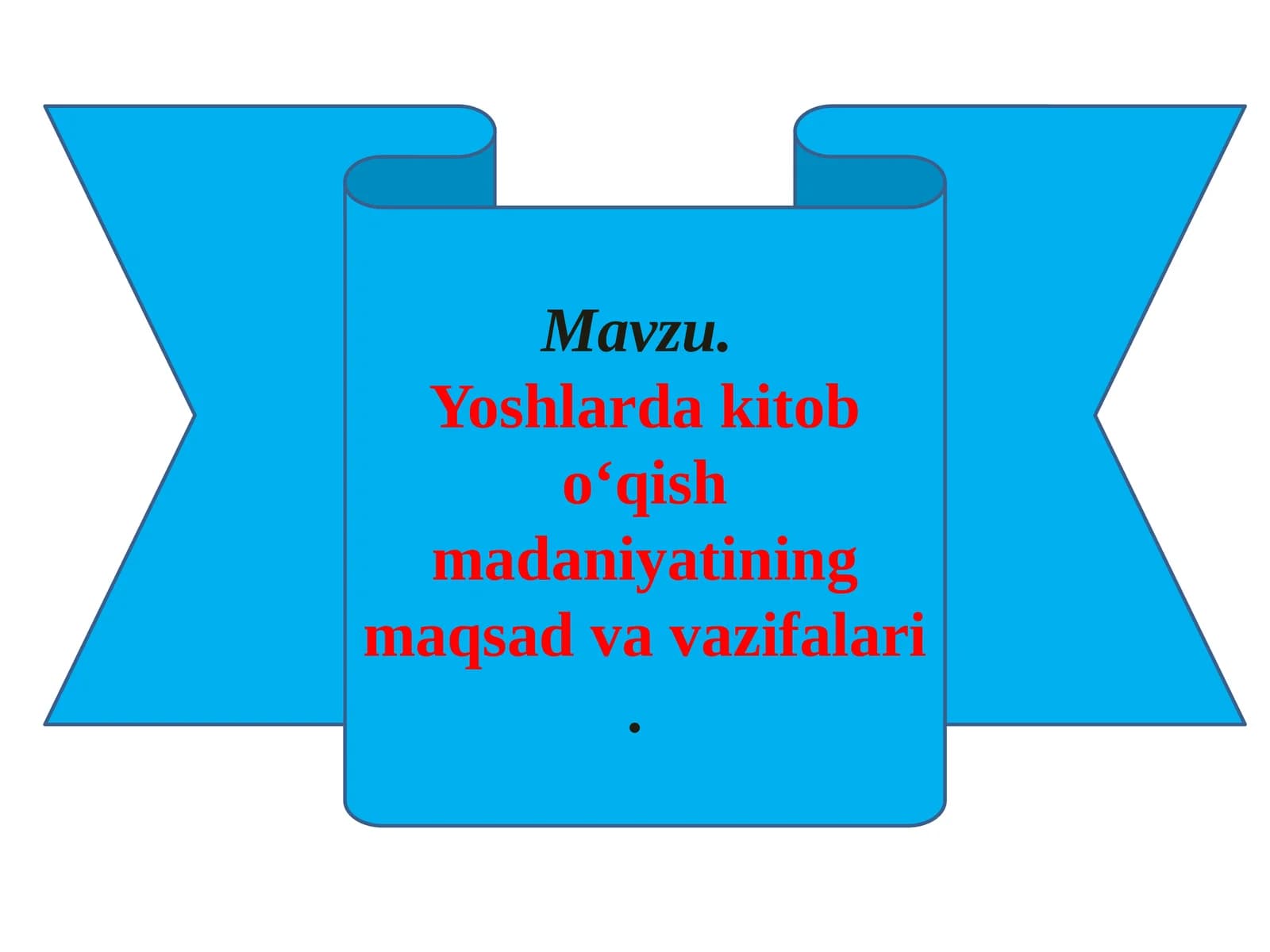 Yoshlarda kitob o‘qish madaniyatining maqsad va vazifalari
