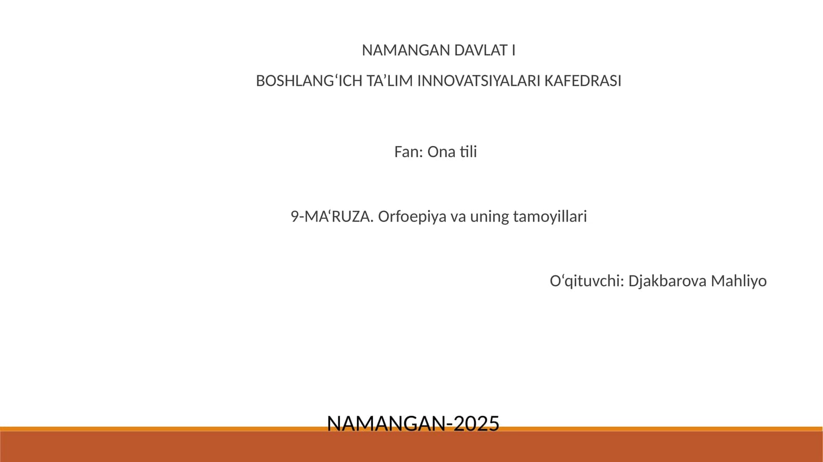 9-MA‘RUZA. Orfoepiya va uning tamoyillari