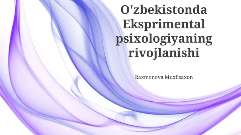 O'zbekistonda Eksperimental Psixologiyaning Rivojlanishi: Tarixiy Obzor