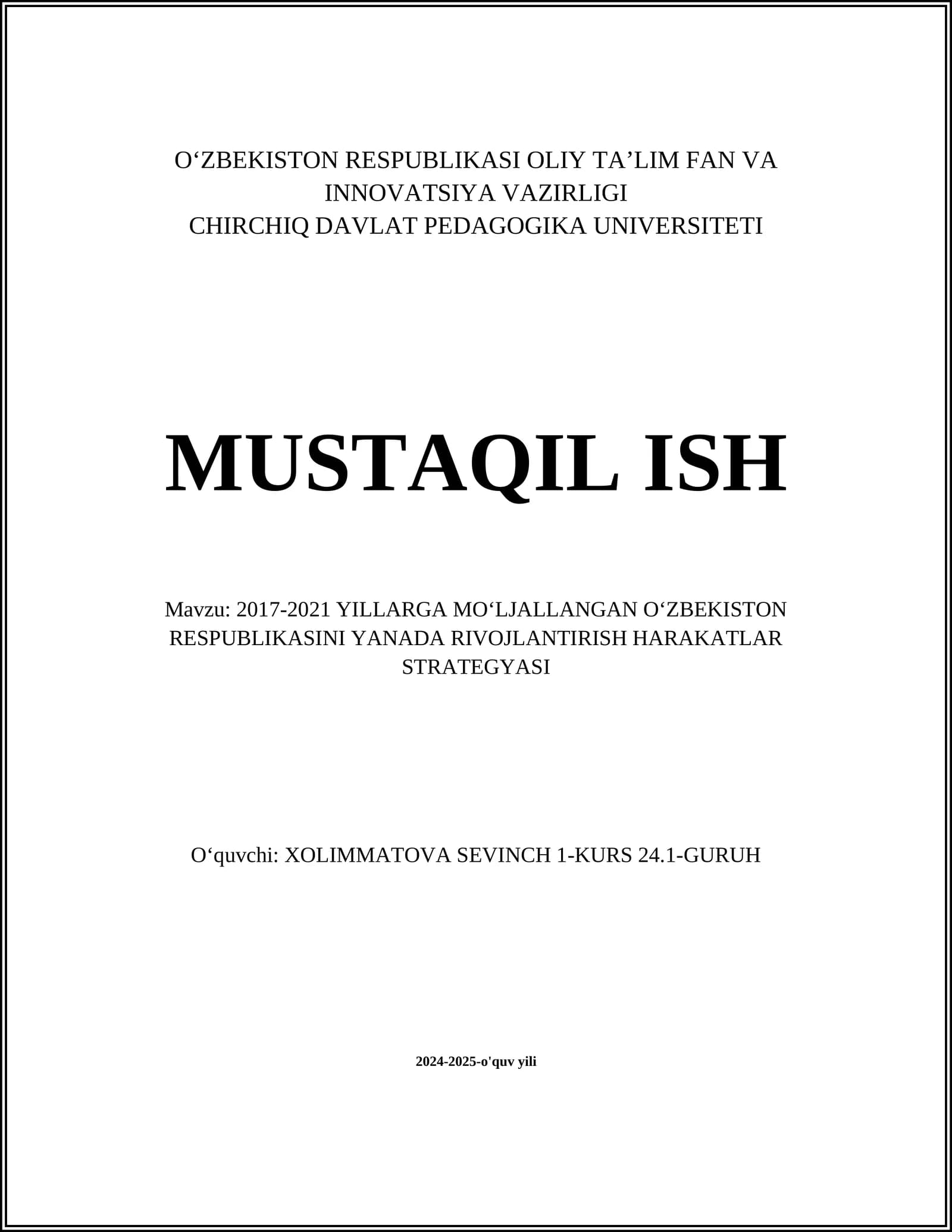 2017-2021 YILLARGA MOʻLJALLANGAN OʻZBEKISTON RESPUBLIKASINI YANADA RIVOJLANTIRISH HARAKATLAR STRATEGYASI