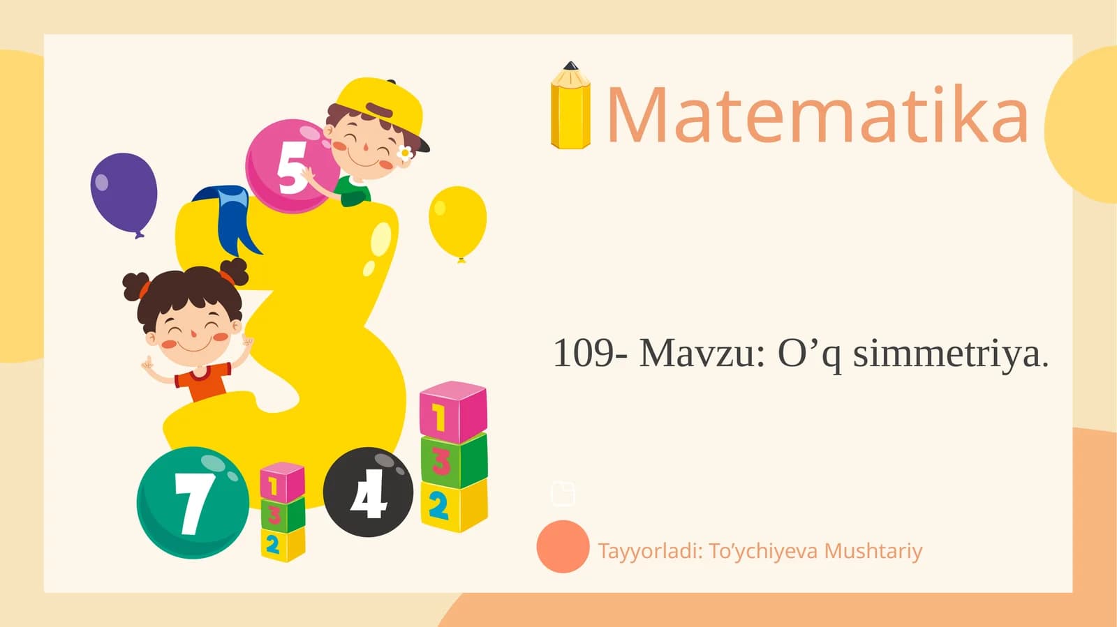 109- Mavzu:O’q simmetriya