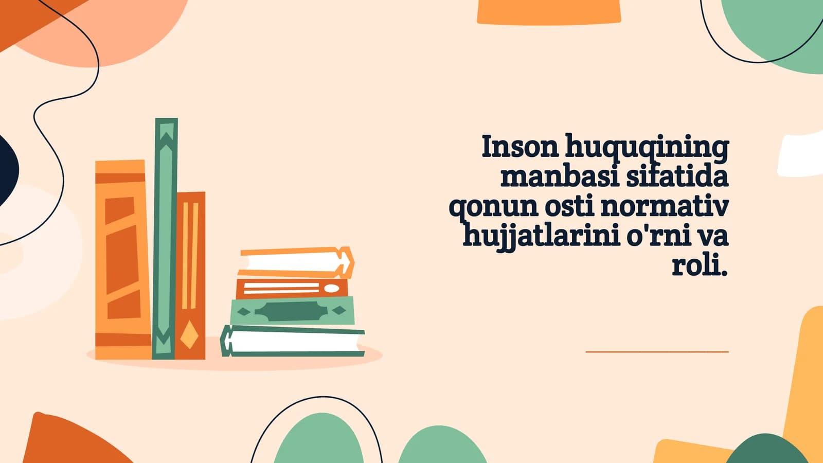 Inson huquqining manbasi sifatida qonun osti normativ hujjatlarini o'rni va roli