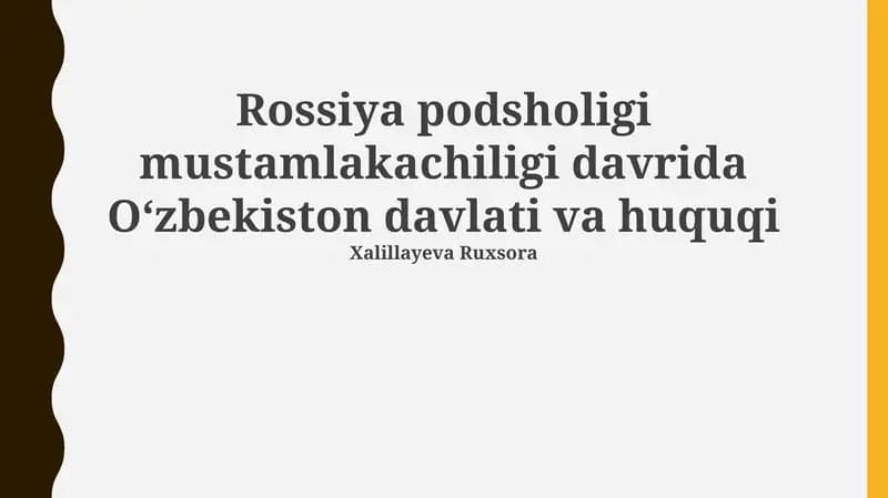 Rossiya podsholigi mustamlakachiligi davrida Oʻzbekiston davlati va huquqi