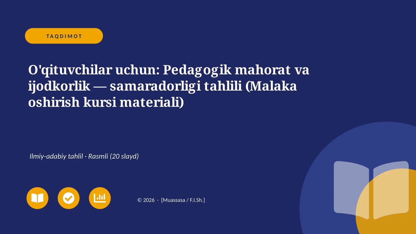 Pedagogik mahorat va ijodkorlik — samaradorligi tahlili (Malaka oshirish kursi materiali)