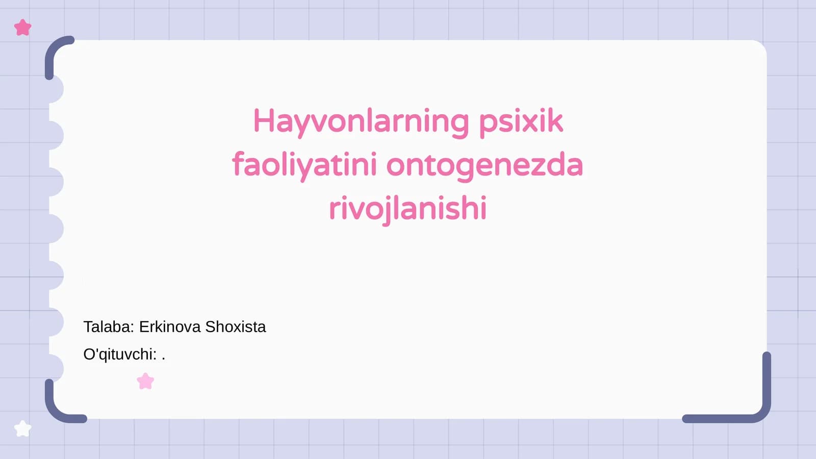 Hayvonlarning psixik faoliyatini ontogenezda rivojlanishi