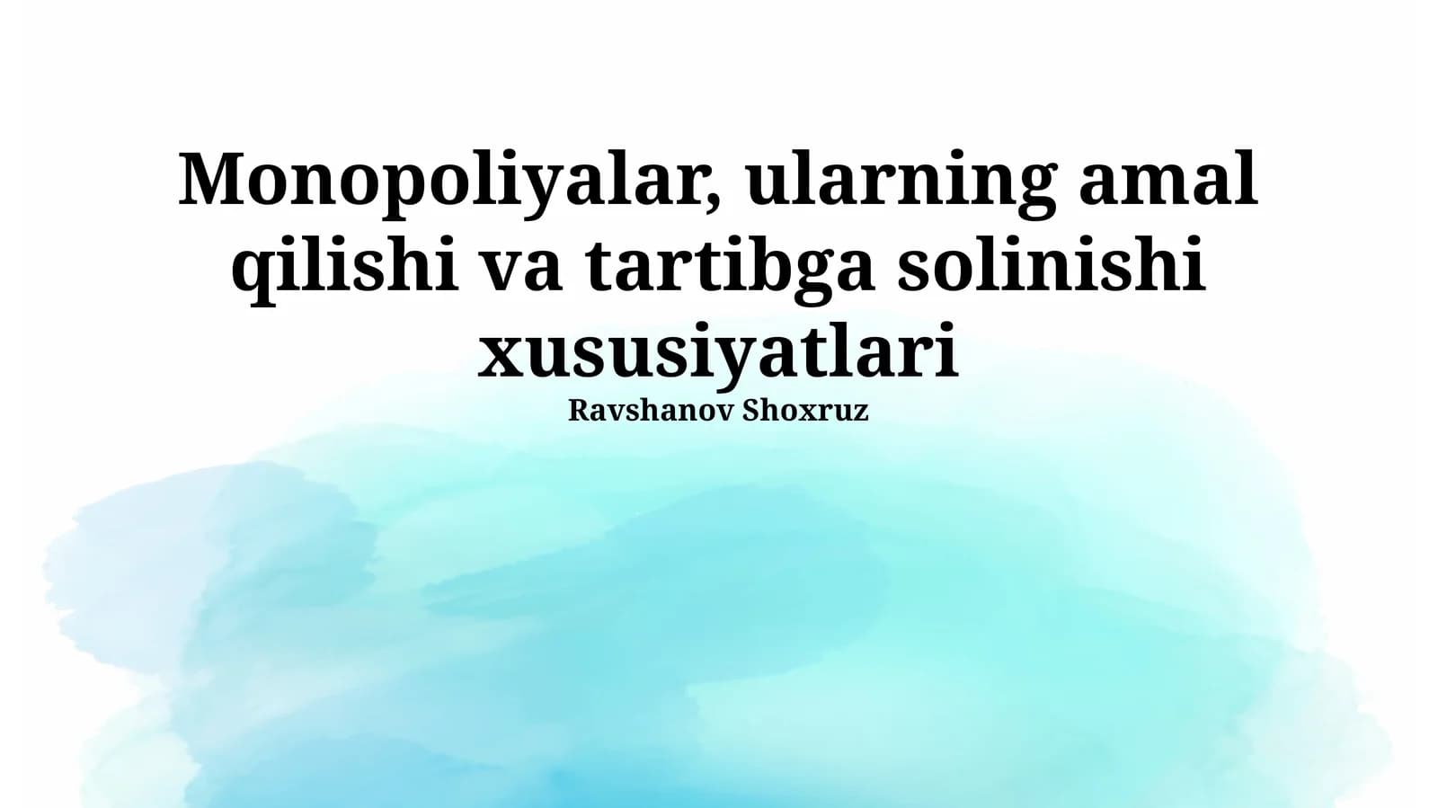 Monopoliyalar, ularning amal qilishi va tartibga solinishi xususiyatlari