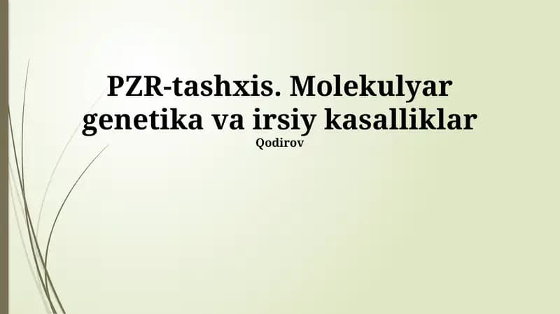 PZR-tashxis. Molekulyar genetika va irsiy kasalliklar