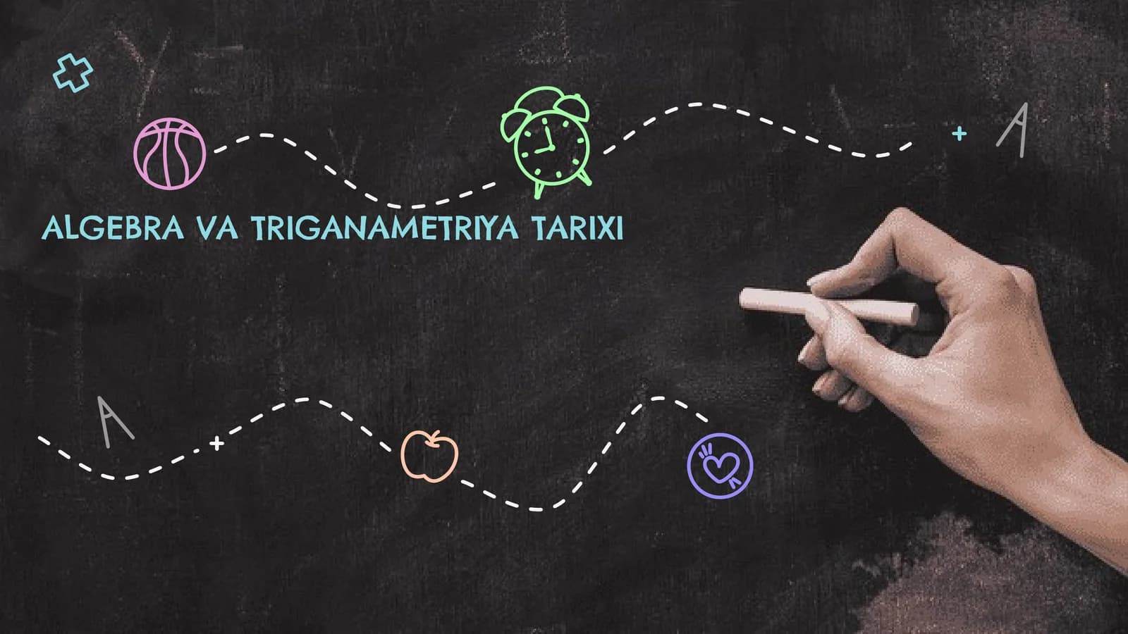 ALGEBRA VA TRIGANAMETRIYA TARIXI