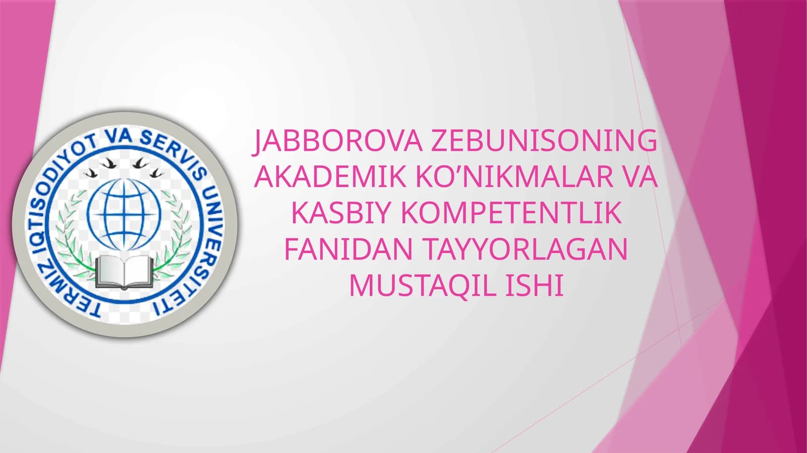 JABBOROVAZEBUNISONING AKADEMIKKO’NIKMALAR VA KASBIY KOMPETENTLIK FANIDAN TAYYORLAGAN MUSTAQIL ISHI