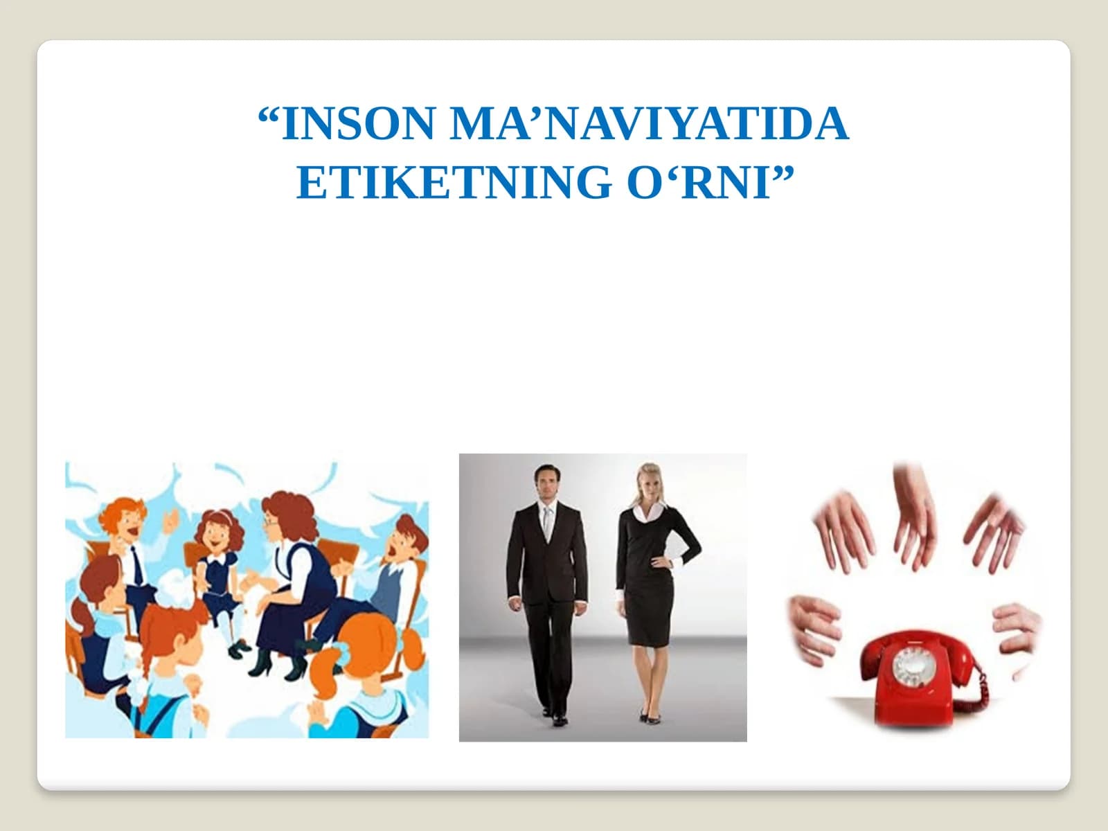 INSONMA’NAVIYATIDA ETIKETNINGO‘RNI