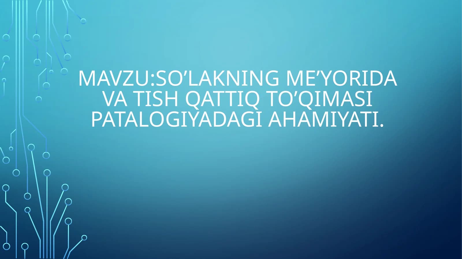 So’lakning me’yorida va tish qattiq to’qimasi patologiyadagi ahamiyati