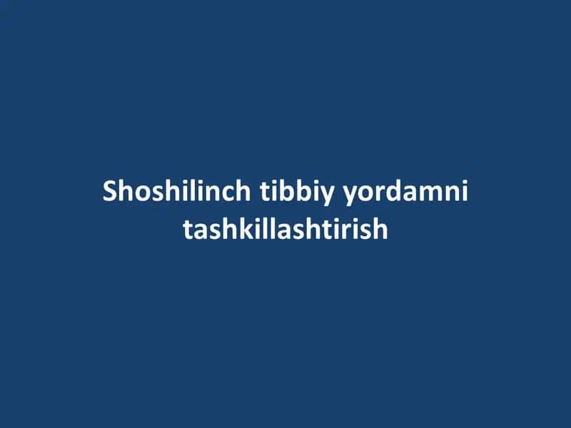 Birinchi tibbiy yordamni tashkillashtirish