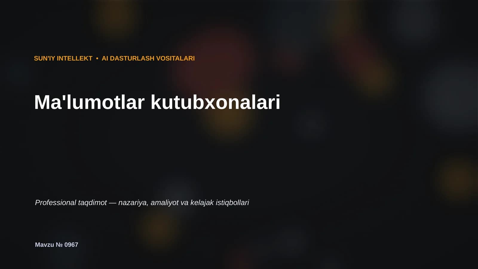 SUN'IY INTELLEKT • AI DASTURLASH VOSITALARI